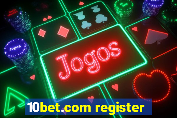 10bet.com register